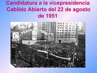 Candidatura a la vicepresidencia  Cabildo Abierto del 22 de agosto de 1951   
