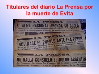 Titulares del diario La Prensa por la muerte de Evita 