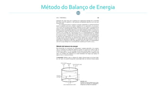 Método do Balanço de Energia
 