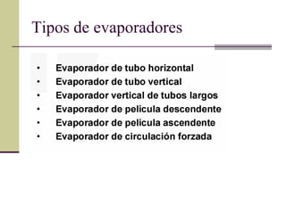 Tipos de evaporadores
 