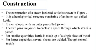 Kettle Structure EVAPORATION. SlideShare Bpharm Sem -II. | PPTX
