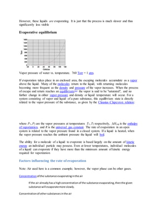 Evaporation is a type of vaporization of a liquid that occurs from the ...