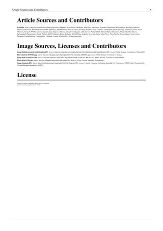 Article Sources and Contributors                                                                                                                                                                 5



    Article Sources and Contributors
    Evaporite  Source: http://en.wikipedia.org/w/index.php?oldid=539689085  Contributors: 06mkittle, Anon lynx, Askewchan, Aymatth2, Blanchardb, BlueAmethyst, Bob Palin, Boleslaw,
    Cferrero, Christian75, DanielCD, David110994, Deflective, Drphilharmonic, Duncan.france, Dycedarg, Eztafette, Gaius Cornelius, Garranlp193, GeeJo, GeoGreg, Geolrock12, Gioto, Good
    Olfactory, Greatjob, IW.HG, Iancarter, Igodard, Isaac Dupree, J.delanoy, Katoa, Kwamikagami, LAX, Looxix, MatthewDBA, Michael Hardy, Mikenorton, MountainB, Ohconfucius,
    Pip2andahalf, Platonicmaria, Plazak, Poolkris, Qfl247, Redvers, Rjstott, Rolinator, SchfiftyThree, Seigeftw, Siim, Stan Shebs, Szilas, Teryx, Theo Pardilla, Transcendence, Turlo Lomon,
    Twinsday, UnitedStatesian, Uranographer, Vidioman, Vsmith, Wilson44691, 50 anonymous edits




    Image Sources, Licenses and Contributors
    Image:HaliteEncrustedCobbleDeadSea.JPG  Source: http://en.wikipedia.org/w/index.php?title=File:HaliteEncrustedCobbleDeadSea.JPG  License: Public Domain  Contributors: Wilson44691
    File:Anhydrite HMNH1.jpg  Source: http://en.wikipedia.org/w/index.php?title=File:Anhydrite_HMNH1.jpg  License: Public Domain  Contributors: Alcinoe
    Image:SaltCrystalCasts.JPG  Source: http://en.wikipedia.org/w/index.php?title=File:SaltCrystalCasts.JPG  License: Public Domain  Contributors: Wilson44691
    File:Calcite-k270c.jpg  Source: http://en.wikipedia.org/w/index.php?title=File:Calcite-k270c.jpg  License: unknown  Contributors: -
    Image:Hanksite.JPG  Source: http://en.wikipedia.org/w/index.php?title=File:Hanksite.JPG  License: Creative Commons Attribution-Sharealike 3.0  Contributors: Qfl247 (talk) (Transferred by
    Citypeek/Original uploaded by Qfl247)




    License
    Creative Commons Attribution-Share Alike 3.0 Unported
    //creativecommons.org/licenses/by-sa/3.0/
 
