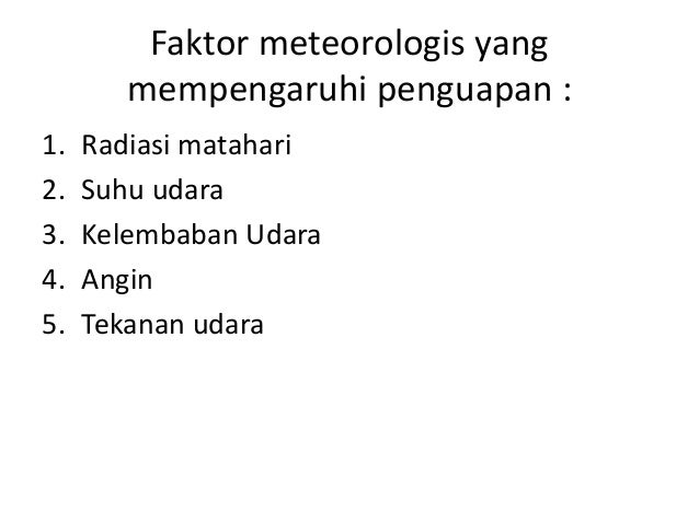 Faktor Yang Mempengaruhi Penguapan Besar