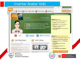 Insertar Avatar Voki

 