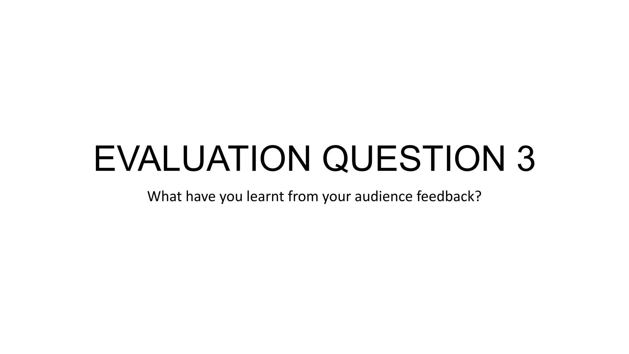 Evauluatiojn Question3 A2 PPT evauluatiojn-question3-a2-ppt