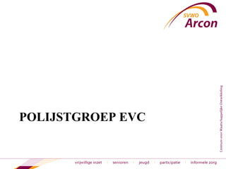 POLIJSTGROEP EVC 