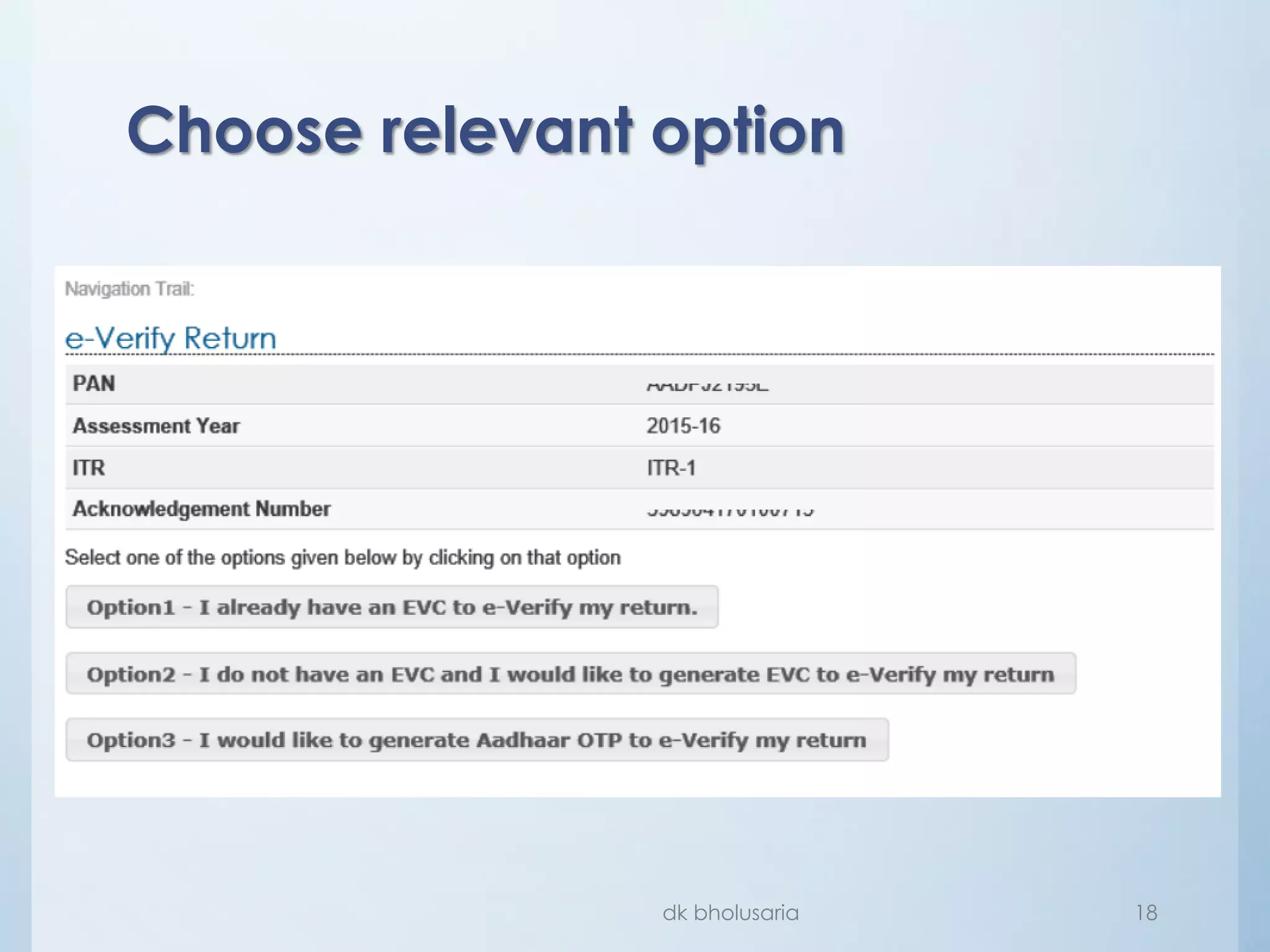 Goto login page of bank
dk bholusaria 18
 
