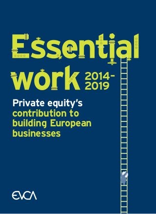 Private equity’s
contribution to
building European
businesses
2014–
2019
 