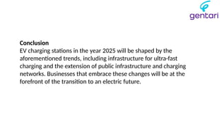 EV Charging Stations A Guide for 2025 and Beyond.pptx
