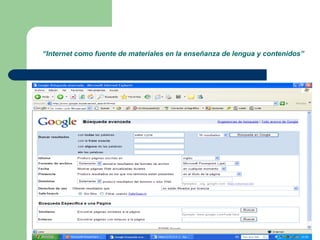 “ Internet como fuente de materiales en la enseñanza de lengua y contenidos”