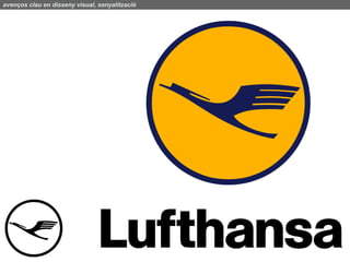 avenços clau en disseny visual, senyalització
 