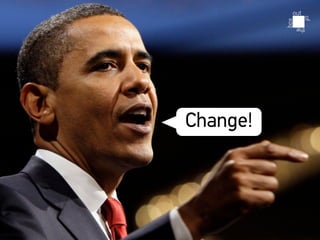 Change!
Спасибо за внимание!




        12
 