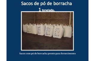 Sacos com pó de borracha prontopara fornecimento
 