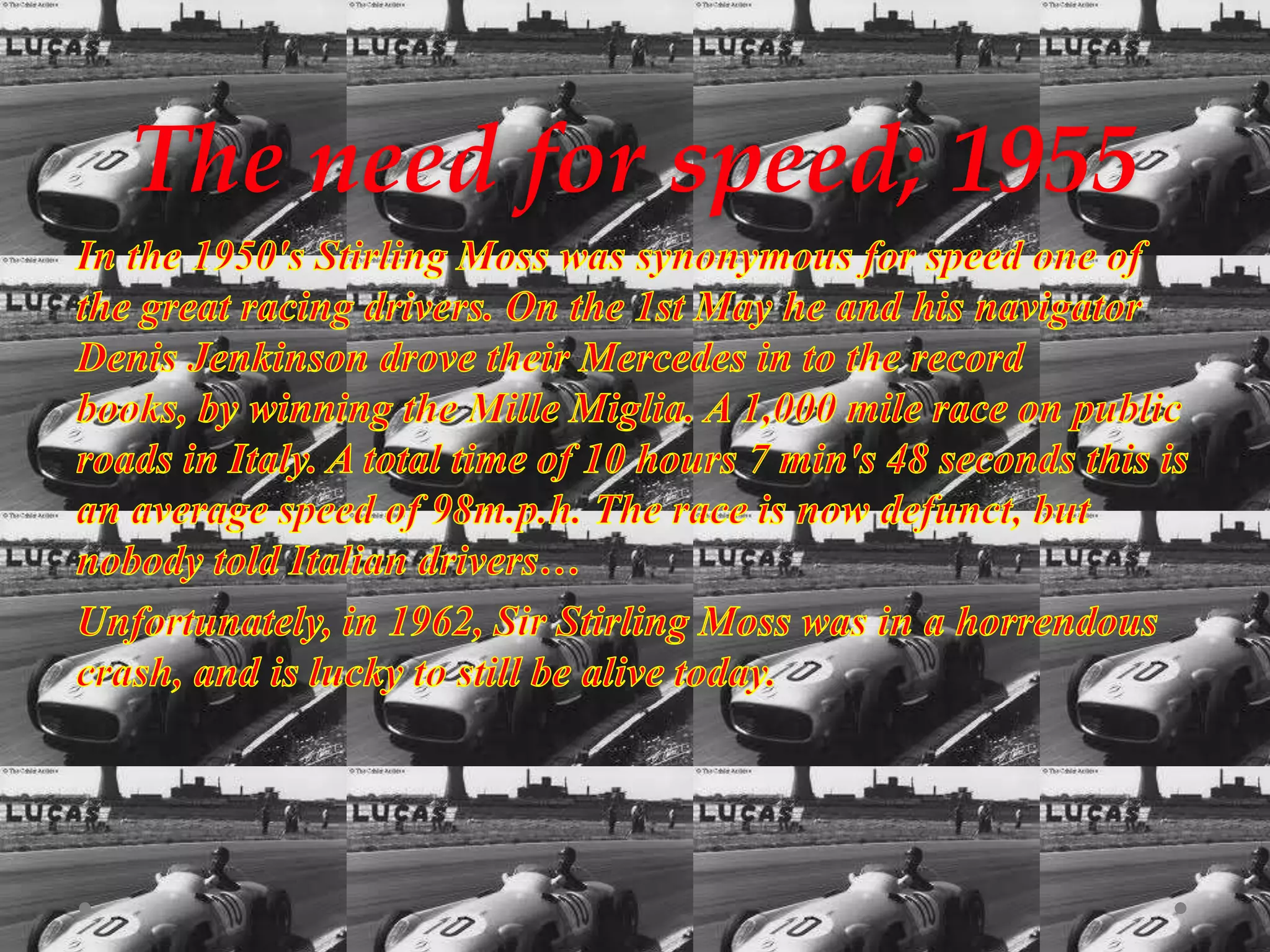 The need for speed; 1955

 