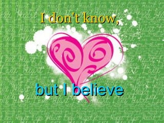 I don't know,   but I believe 