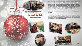 22
LE PARTY DE NOËL
DES MEMBRES
Cette année, 37 personnes ont participé à la fête de Noël en présentiel des
membres de l’Éveil le 14 décembre 2021.
Malgré quelques restrictions sanitaires, il nous a été possible de se réunir à
la Légion Royale Canadienne de Cowansville afin de partager un bon repas.
Ce fût un bonheur de se retrouver en personne où musique et conversation
étaient au rendez-vous. Nous avons également tiré 10 cartes-cadeaux à
dépenser au Walmart, d’une valeur de 50 $ chacune. De plus, une journée
de pêche guidée avec Tim était également à gagner pour ceux
intéressés. Nous tenons à féliciter encore une fois tous les gagnant(e)s de
ce tirage.
La fête de Noël est une occasion pour les membres et l’équipe de travail de
l’Éveil de Brome-Missisquoi de se réunir tous ensemble pour fêter, s’amuser
dans une atmosphère chaleureuse et se sentir en famille. C’est aussi
l’opportunité pour les nouveaux membres de rencontrer les autres membres
de l’organisme et ainsi échanger avec eux.
Diane Girard, gagnante de la partie de
pêche avec le directeur général
22
 