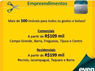 Even Day - Rio de Janeiro 2013 - (21) 3936-3885, 8125-1150