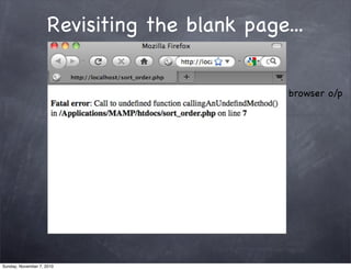 Revisiting the blank page...
TextText
browser o/p
Sunday, November 7, 2010
 