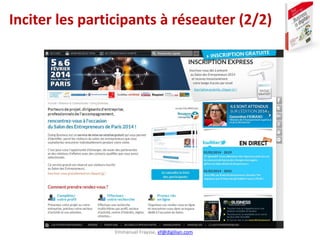 Emmanuel Fraysse, ef@digilian.com
Inciter les participants à réseauter (2/2)
 