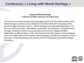 •
Conference « Living with World Heritage »
 