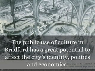 Photo by Bradford Timeline - Creative Commons Attribution-NonCommercial License https://www.flickr.com/photos/50351436@N07 
Created with Haiku Deck 
 