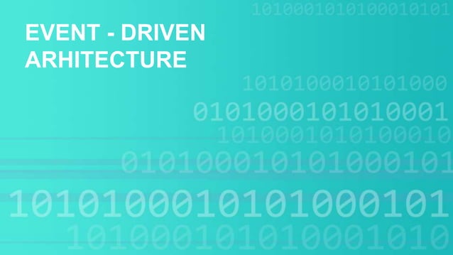Event Driven Architecture | PPT | Free Download