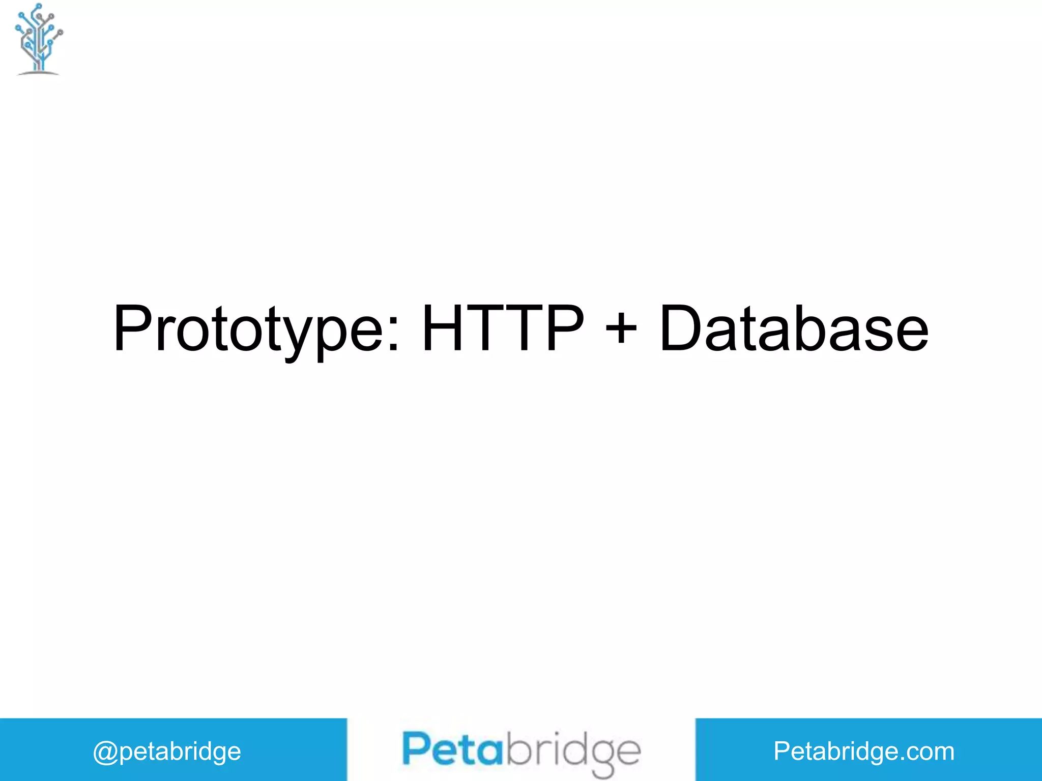 @petabridge Petabridge.com Prototype: HTTP + Database 