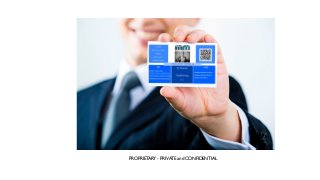 PROPRIETARY - PRIVATE and CONFIDENTIAL
 