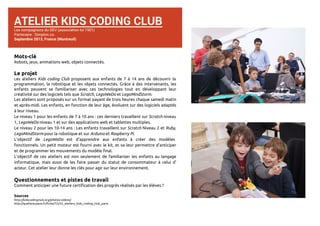 ATELIER KIDS CODING CLUB 
Les compagnons du DEV (association loi 1901) 
Partenaire : Simplon.co. 
Septembre 2013, France (...