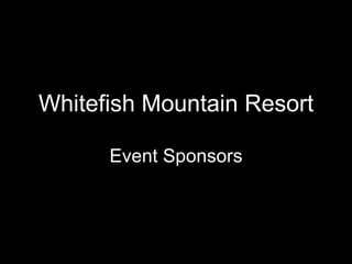 Whitefish Mountain Resort Event Sponsors 