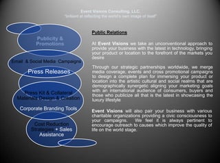 Event Visions Consulting, LLC.“brilliant at reflecting the world’s own image of itself”