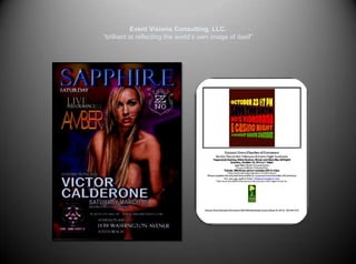 Event Visions Consulting, LLC.“brilliant at reflecting the world’s own image of itself”