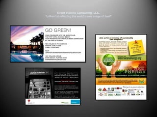 Event Visions Consulting, LLC.“brilliant at reflecting the world’s own image of itself”Brian Z. Guertin –President/CEO Corporate Biography continuedBrian has been affiliated with and has created special events and marketing opportunities for such organizations as:Super Bowl XLI Host Committee EventsScreen Actors Guild of South FloridaPaula Abdul’s Got to DanceMcNulty Casting Save DadeE ChannelBunim-MurrayKourtney & Khloe Take MiamiBravo NetworkReal Housewives of MiamiGreen fashion MiamiDiane Von FurstenbergGLAAD Media Awards Miami Fashion WeekFunkshion Fashion WeekIBM, NGLT,  GMCVB, ECOMBUniversal Pictures, The Great Taste of the Grove Food  & Wine Festival, Care Resource Dolce & Gabbana Camarena Tequila Grey Goose Easter Seal Festival of Chef’sSouth Florida Green Lodging Association Miami International Film FestivalHoney Shine –Tracy & Alonzo MourningCoconut Grove Chamber of CommerceMayfair Center,American Cancer Society’s Relay for LifeOrangina,  JagermeisterSouth Beach GroupMotley Bird energy DrinksFlamingo South BeachFlorida MarlinsMorgans Hotel GroupOcean Drive en EspanolMiami Living MagazineCoconut grove B.I.D.Yacaman ProductionsCoverings, etc.Miami Art SpaceMiami Event SpaceVillage of El Portal,City of MiamiCity of Miami Beach Select VodkaSouth Florida Green Lodging Conference & Expo Ketel One Vodka, Smart Water			         Rhythm Vodka      and the Miami Beach Chamber of Commerce with two years of consulting  to create monthly events, annual galas, annual      Greater Miami & the Beaches Business Expo, golf tournaments and strategic networking & marketing events for  many  of       the 135 member companies that he represented included the Miami Dolphins  player’s charities and the Florida Marlins.  