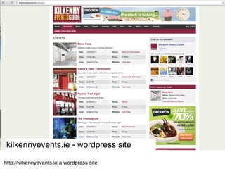kilkennyevents.ie - wordpress site

http://kilkennyevents.ie a wordpress site
 
