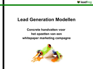 Lead Generation Modellen Concrete handvatten voor  het opzetten van een whitepaper marketing campagne 
