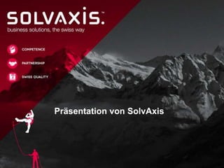 Präsentation von SolvAxis
 