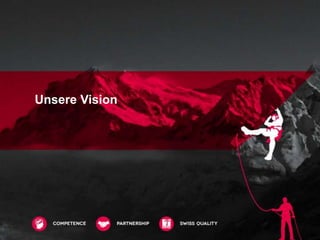 Unsere Vision
 