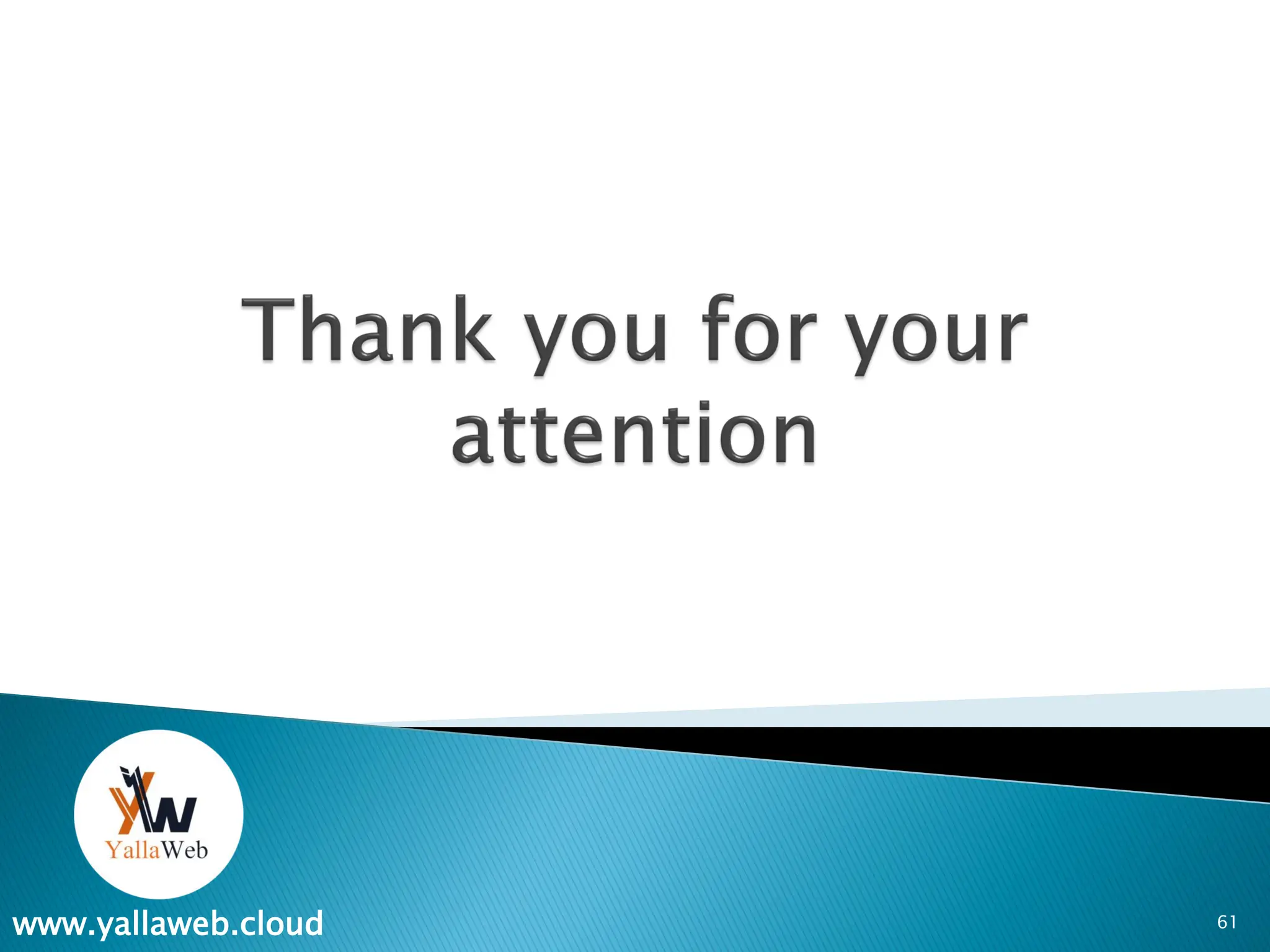 61
www.yallaweb.cloud
 