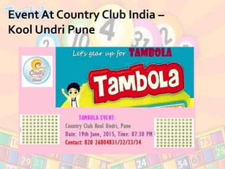 Event At Country Club India –
Kool Undri Pune
 