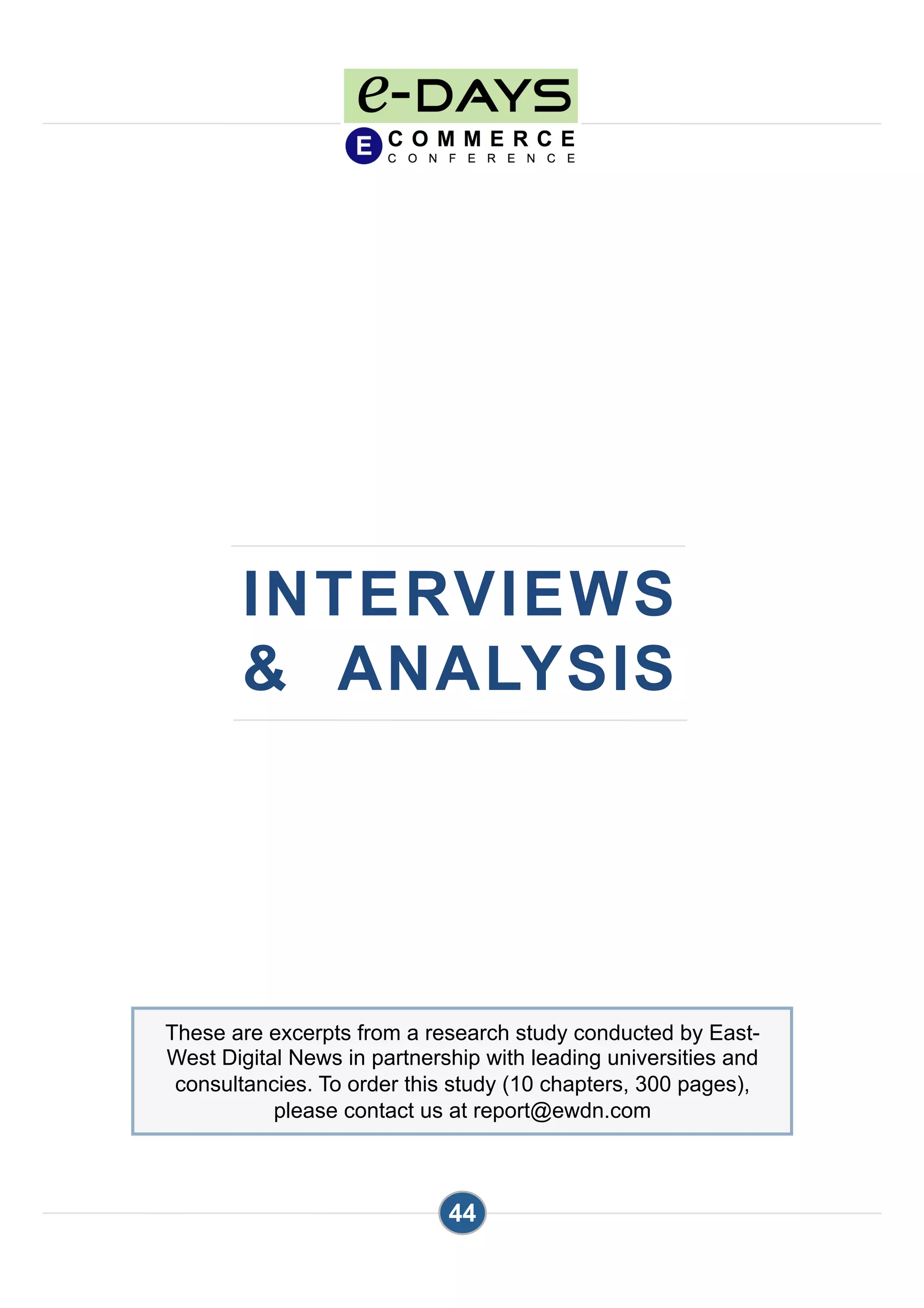 INTERVIEWS
& ANALYSIS
44
These are excerpts from a research study conducted by East-
West Digital News in partnership with leading universities and
consultancies. To order this study (10 chapters, 300 pages),
please contact us at report@ewdn.com
 