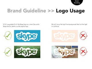 Brand Guideline >> Logo Usage
Event
Branding
 