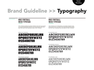 Brand Guideline >> Typography
Event
Branding
 