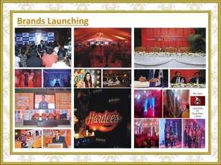 Brands Launching
 