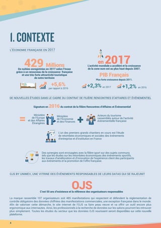 1.CONTEXTE
L’économie française en 2017
4
=
L’un des premiers grands chantiers en cours est l’étude
de retombées économiqu...