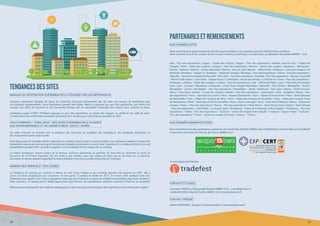 Marque de destination événementielle poussée par les métropoleS
Naming des arénas et des stades
lieux hybrides / tiers lieux : des sites événementielS ouverts
aux professionnels et au grand public toute l’année
Certaines métropoles décident de réunir les structures d’accueil événementiel afin de créer une marque de destination avec
une stratégie événementielle. Deux illustrations peuvent être citées. Nancy a regroupé son parc des expositions, son centre des
congrès, son office du tourisme et son Convention Bureau afin de rassembler l’ensemble des acteurs pour renforcer la place.
L’ambitieux projet CO’MET d’Orléans regroupe un parc des expositions, un centre des congrès, un zénith et une salle de sport.
La métropole et les collectivités souhaitent positionner leur territoire pour une livraison complète en 2021.
La tendance de naming qui consiste à donner le nom d’une marque à une enceinte sportive est apparue en 2007. Elle a
connu une forte progression pour concerner, 10 ans après, 12 arenas et stades en 2017. En France cette pratique reste rare,
notamment par rapport à ses voisins européens beaucoup plus friands de ce genre de modèles économiques pour leurs infrastruc-
tures sportives. Le naming est en réalité apparu bien plus tôt pour les compétitions sportives comme le Critérium du Dauphiné.
Mais pourquoi ne pas penser au modèle du naming pour les sites d’accueil comme les parcs des expositions ou les centres des congrès ?
Les sites d’accueil se tournent vers la tendance des tiers-lieux en installant des incubateurs, des boutiques éphémères ou
des restaurants ouverts toute l’année.
Paris Expo porte de Versailles affiche clairement sa volonté d’ouvrir le parc à tous les publics non seulement pendant le temps des
événements mais aussi tout au long de l’année pour travailler, se promener ou sortir avec l’ouverture d’un restaurant étoilé, d’un roof
top éphémère pendant l’été « le jardin suspendu », d’un incubateur et d’un espace de co-working.
Le Palais Brongniart, ancien palais de la Bourse, renforce également sa position de tiers-lieu en devenant le point de
rencontre de la Fintech française, joli clin d’œil à son histoire, avec des sièges de start-ups et des lieux de co-working.
Les stades et arénas réalisent également la même évolution comme la nouvelle Arena d’Aix-en-Provence
TENDANCESDESSITES
Nos données sites
Nos données manifestations
Contacts Études :
Contact PRESSE :
Nous remercions les gestionnaires des 66 sites ayant contribué à nos enquêtes pour leur fidélité et leur confiance.
Nous sommes ravis de les compter de plus en plus nombreux à participer à ce panel pour la réalisation des études UNIMEV - OJS.
Ales - Parc des expositions / Angers - Centre des congrès / Angers - Parc des expositions / Antibes Juan-les-Pins - Palais des
Congrès / Arles - Palais des congrès / Avignon - Parc des expositions / Beaune - Centre des congrès / Besançon - Micropolis /
Biarritz - Bellevue / Biarritz - Casino Municipal / Biarritz - Gare du midi / Biarritz - Halle d’Iraty / Bordeaux - Centre de Congrès Cité
Mondiale / Bordeaux - Hangar 14 / Bordeaux - Palais des Congrès / Bordeaux - Parc des Expositions / Colmar - Parc des expositions /
Deauville- Centre International de Deauville - CID / Dijon - Parc des expositions / Grenoble - Parc des expositions - Alpexpo / Grenoble
- World Trade Center / La Rochelle - Espace Encan / La Rochelle - Forum des Pertuis / La Roche-sur-Foron - Parc des expositions -
Rochexpo / Le Mans - Palais des Congrès / Le Mans - Parc des expositions / Lille - Lille Grand Palais / Lyon - Cité Centre de Congrès
Lyon / Lyon - Eurexpo / Mandelieu-La Napoule - Centre Expo Congrès Mandelieu / Marseille - Parc Chanot / Montpellier - Arena /
Montpellier - Corum / Montpellier - Parc des expositions / Montpellier - Zénith / Mulhouse - Parc expo / Nancy - Centre Prouvé /
Nancy - Parc Expo / Nantes - La cité des congrès / Nantes - Parc des expositions - Exponantes / Nice - Acropolis / Nimes - Parc
des expositions / Paris - Carrousel du Louvre / Paris - Espace Champerret / Paris - Espace Grande Arche / Paris - Hotel Salomon
de Rothschild / Paris - Palais des Congrès de Paris / Paris - Palais des Congrès de Versailles / Paris - Palais des Congrès d’Issy
les Moulineaux / Paris - Paris Expo Porte de Versailles / Paris - Paris Le Bourget / Paris - Paris Nord Villepinte / Reims - Centre des
congrès / Reims - Parc des expositions / Rouen - Parc des expositions / Saint-Brieuc - Saint-Brieuc Expo Congrès / Saint-Etienne
- Parc des expositions / Saint-Malo - Le Grand Large / Strasbourg - Palais de la Musique et des Congrès / Strasbourg - Parc des
expositions / Tarbes - Parc des expositions / Toulouse - Centre de congrès Pierre Baudis / Toulouse - Espace Vanel / Toulouse -
Parc des expositions / Troyes - Centre de congrès de l’Aube / Vannes - Chorus.
Nous remercions nos deux partenaires organismes de contrôle des données chiffrées des manifestations commerciales qui contribuent
à notre base commune CCI Paris Île-de-France, UNIMEV, OJS
Constance MARSILLI, Responsable Études UNIMEV-OJS, c.marsilli@unimev.fr
Laëtitia BOUVIER, Attachée Études UNIMEV-OJS, l.bouvier@unimev.fr
Hélène RASMUSEN , Chargée de Communication, h.rasmusen@unimev.fr
et notre partenaire d’études
PARTENAIRESETREMERCIEMENTS
22 23
 