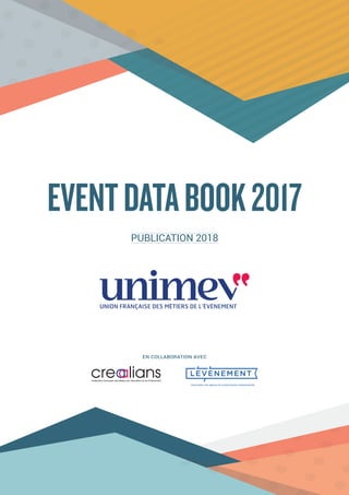 PUBLICATION 2018
En collaboration avec
EVENTDATABOOK2017
 