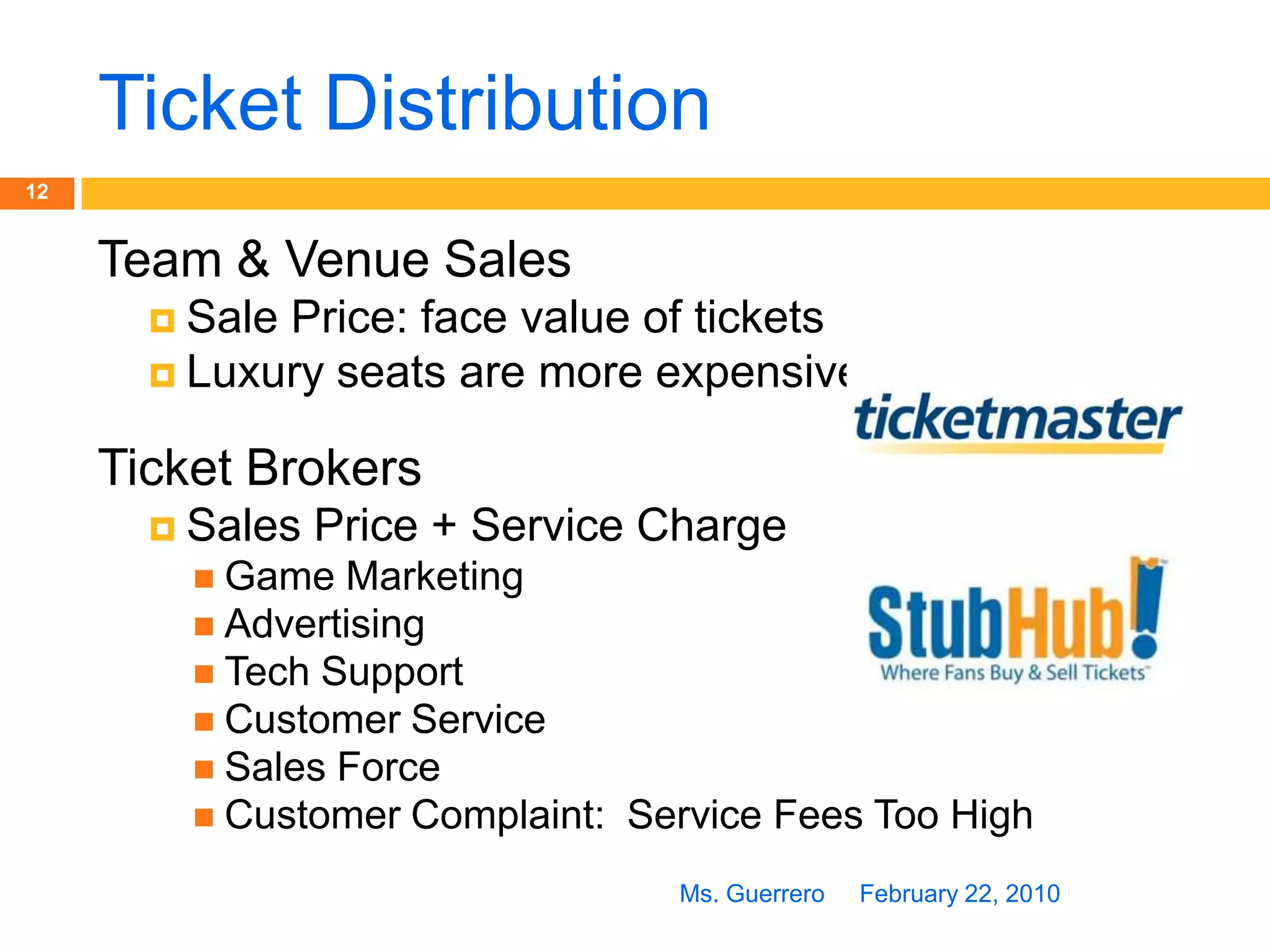 Cowboys StadiumStadiums Funding80% of funding is TAX DOLLARSLuxury BoxesAdd $10-$40 Million annuallyIncreases in salary and payrollSigning top playersFebruary 22, 201011Ms. Guerrero
