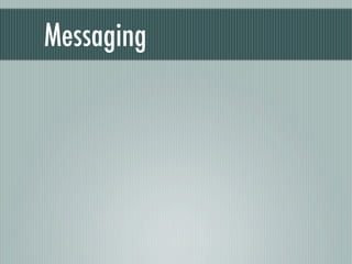 Messaging
 