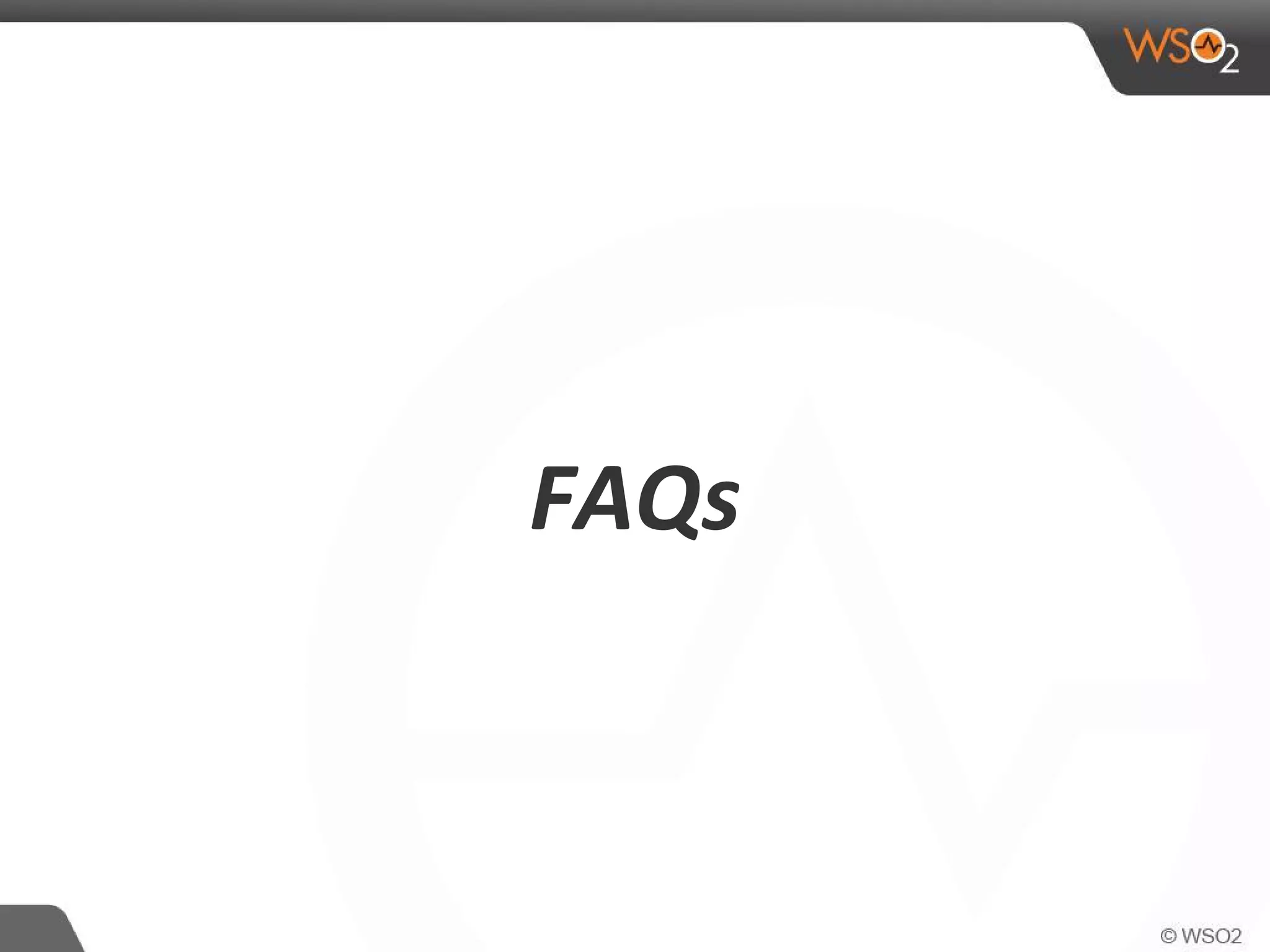 FAQs
 